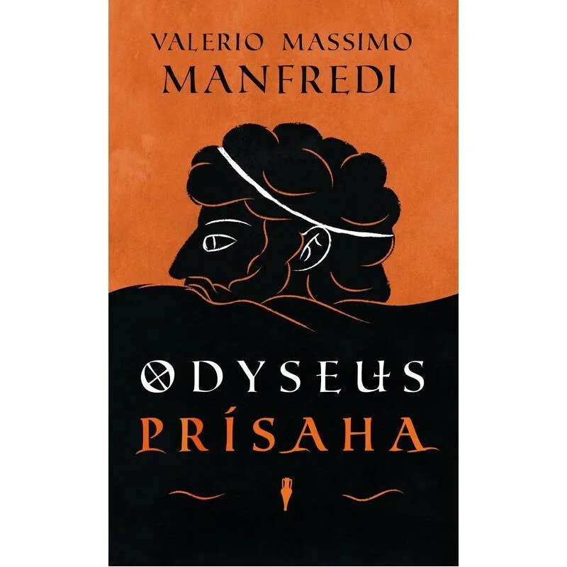 Odyseus. Prisaha - Valerio Massimo Manfredi