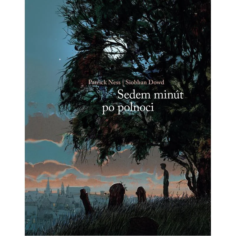 Sedem minút po polnoci - Patrick Ness, Siobhan Dowd