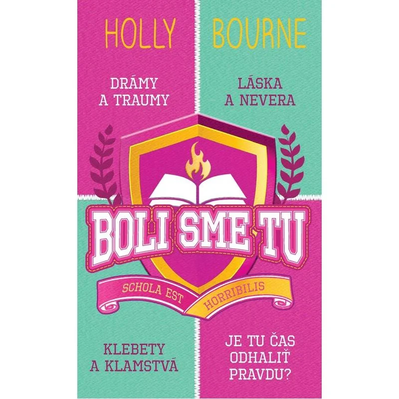 Boli sme tu - Holly Bourne