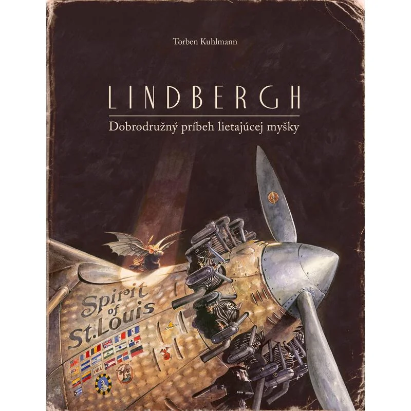 Lindbergh: Dobrodružný príbeh lietajúcej myšky - Torben Kuhlmann