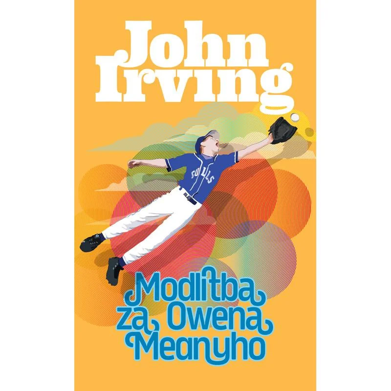 Modlitba za Owena Meanyho - John Irving