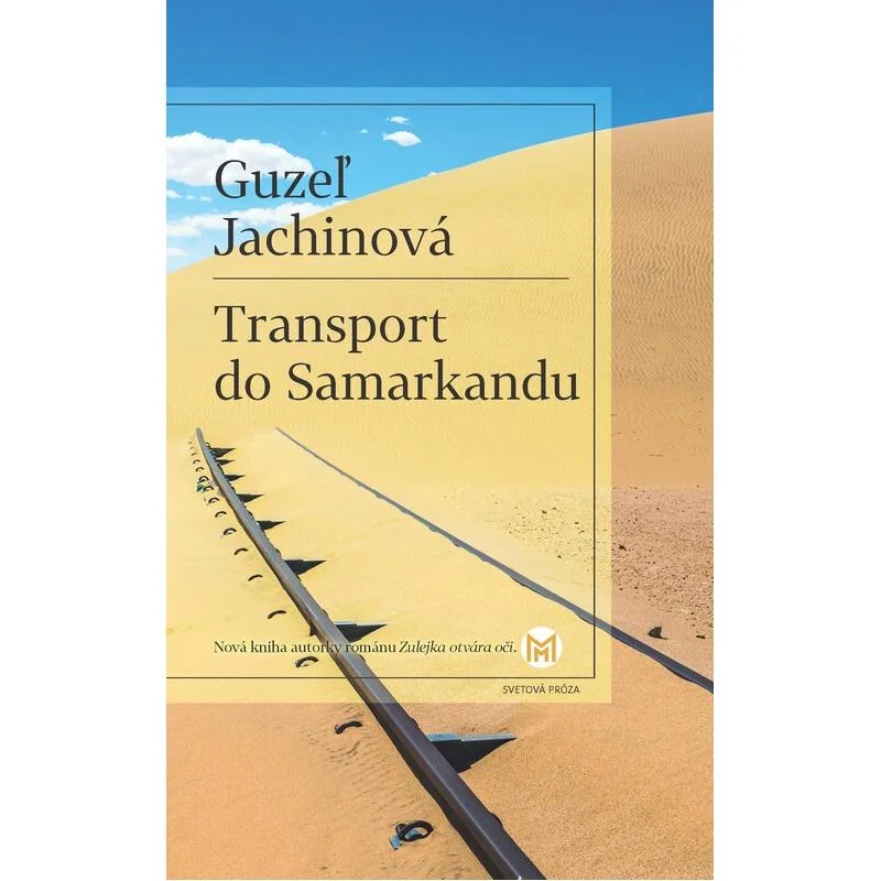 Transport do Samarkandu - Guzeľ Jachinová