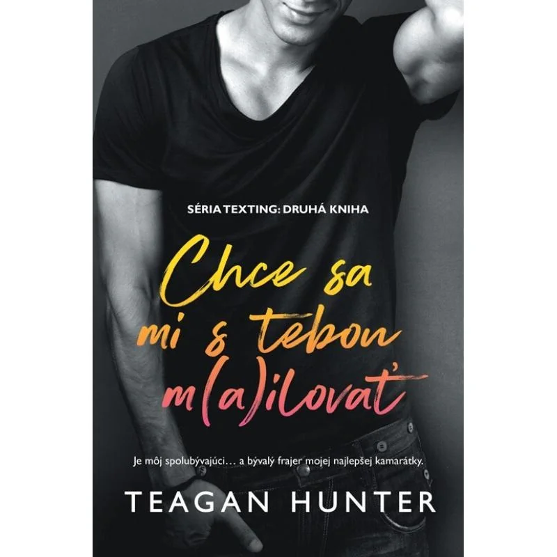 Chce sa mi s tebou m(a)ilovať - Teagan Hunter