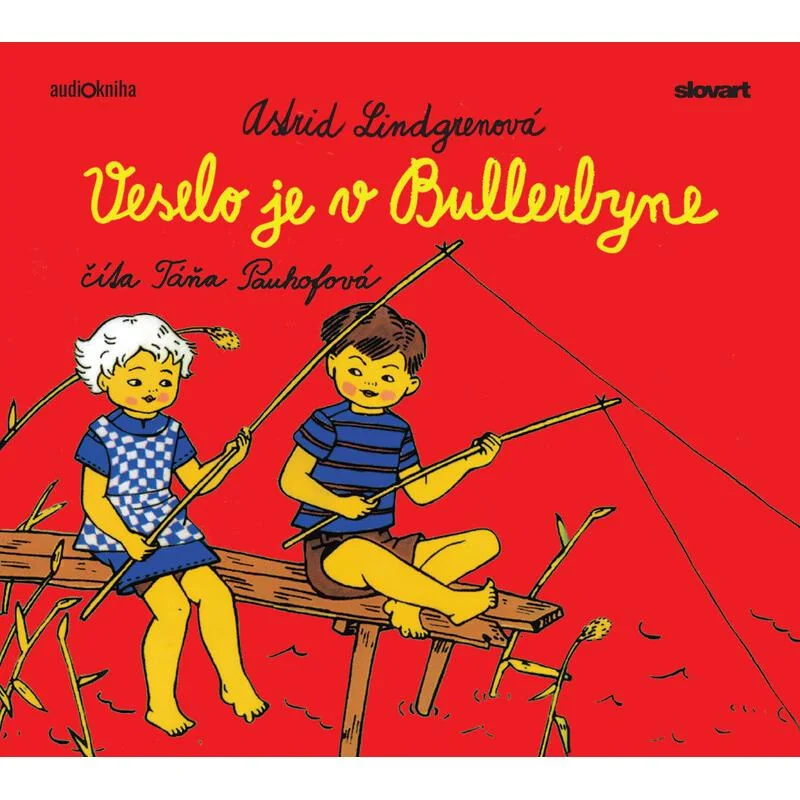 Audiokniha Veselo je v Bullerbyne - Astrid Lindgrenová