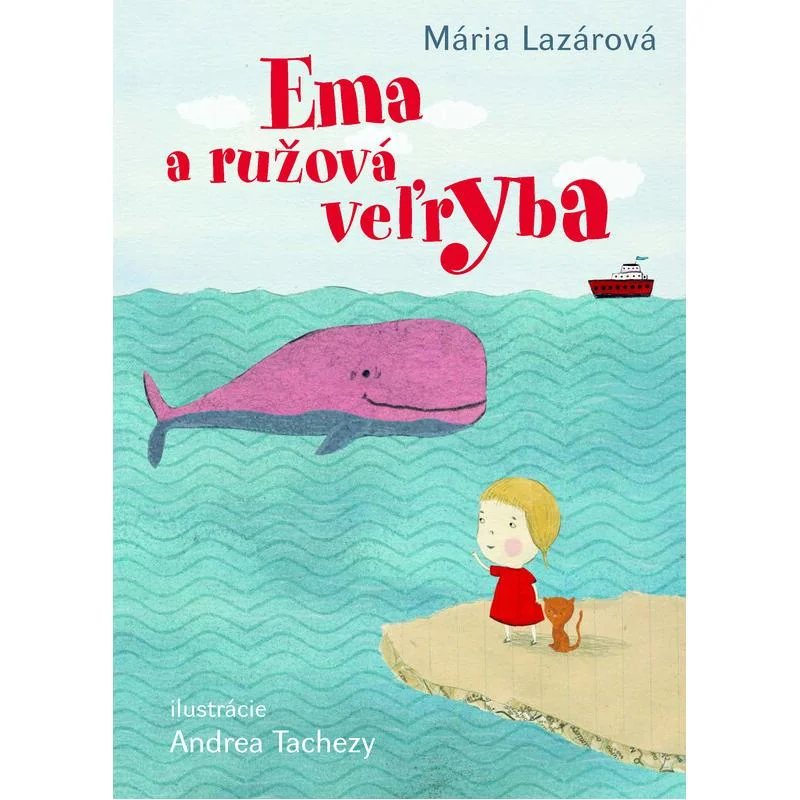 Ema a ružová veľryba - Mária Lazárová